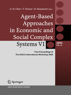 cover image of Agent-Based Approaches in Economic and Social Complex Systems VI